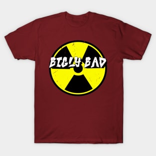 Uranium is Bigly Bad! T-Shirt